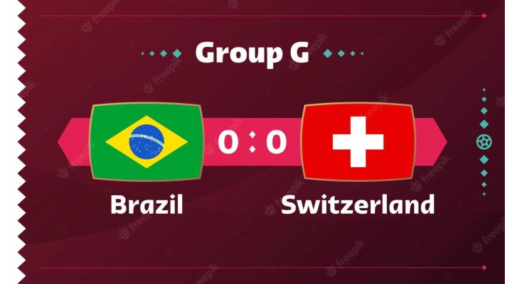 Nhận định Brazil vs Thụy Sĩ 28/11/2022 22:59